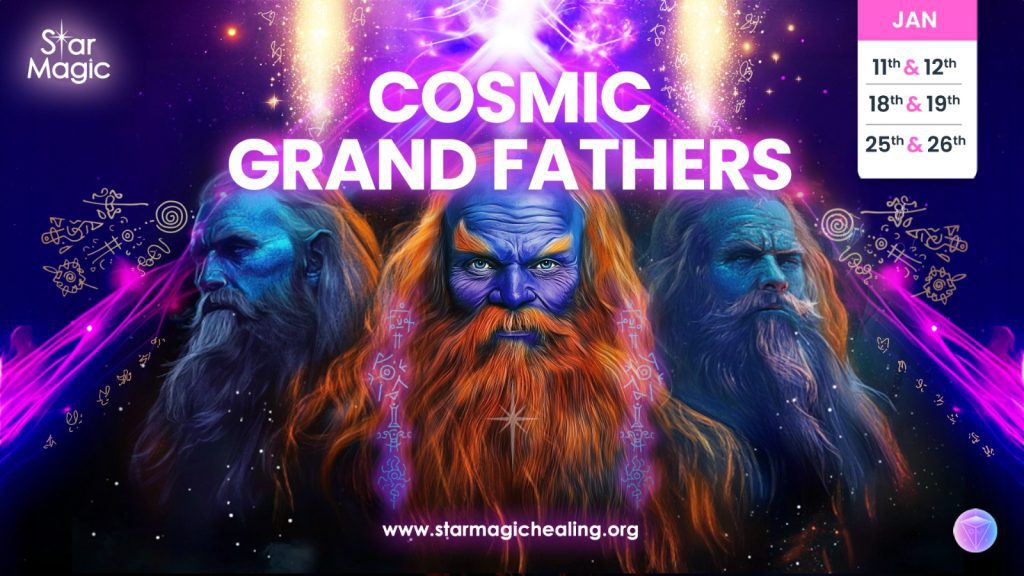 The Cosmic Grandfathers - Star Magic Healing