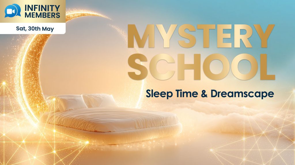 Sleep Time & Dreamscape - Mystery School Teaching, 30th May 2026, Online