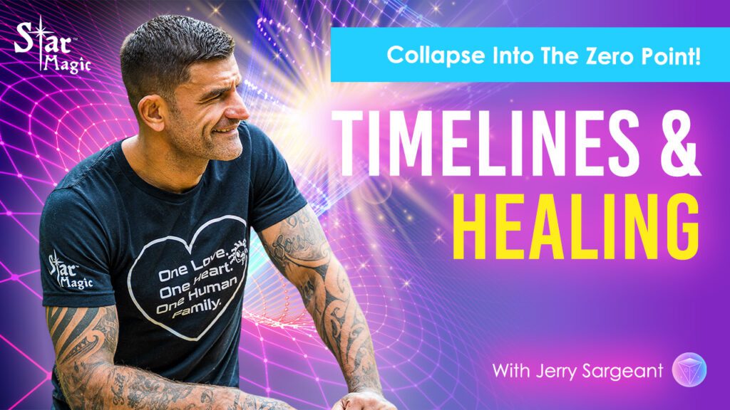 Timelines & Healing Video – Collapse Into The Zero Point!