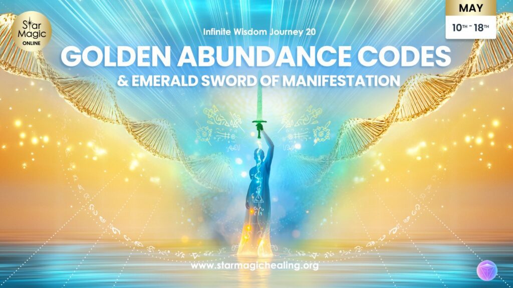 Infinite Wisdom 20 - Golden Abundance Codes - Star Magic Healing